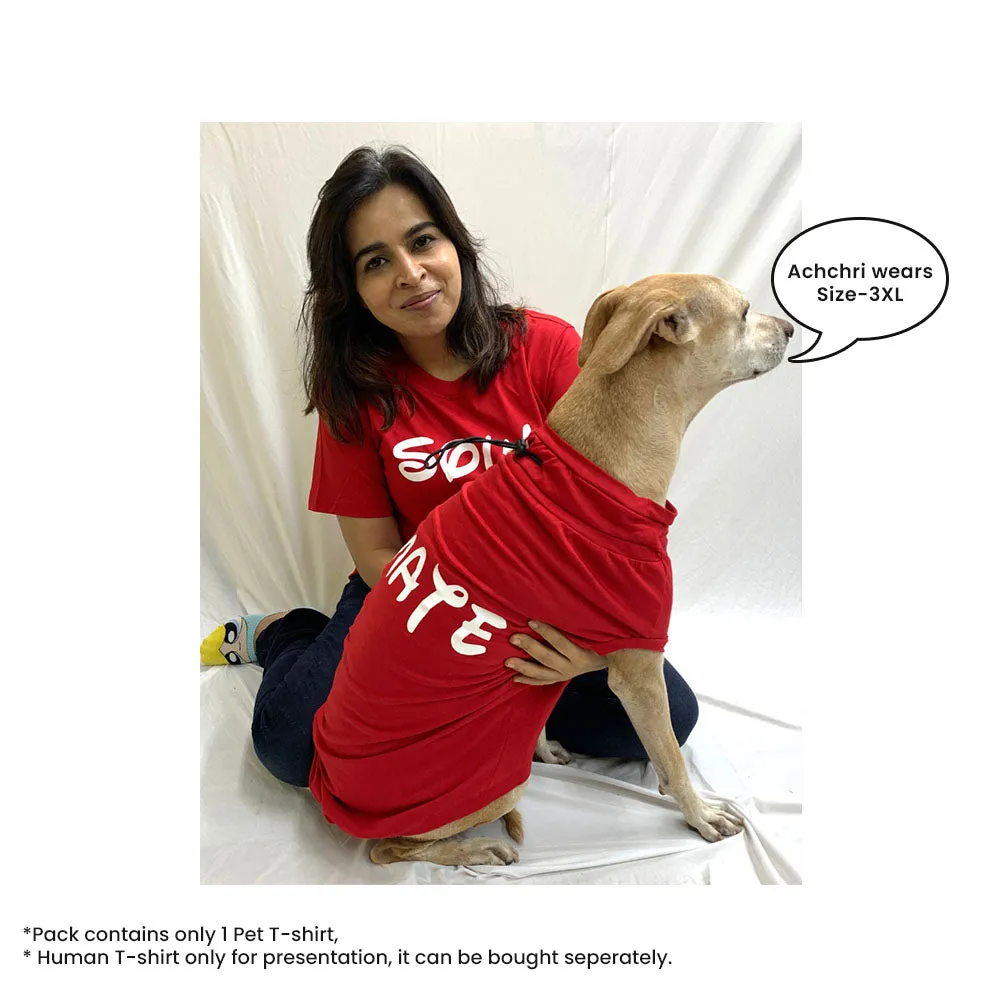 A a Pets' Graphic Printed (Mate) T-Shirt for Dog, Puppy and Cat | Round Neck | Breathable Costumes | 100% Cotton