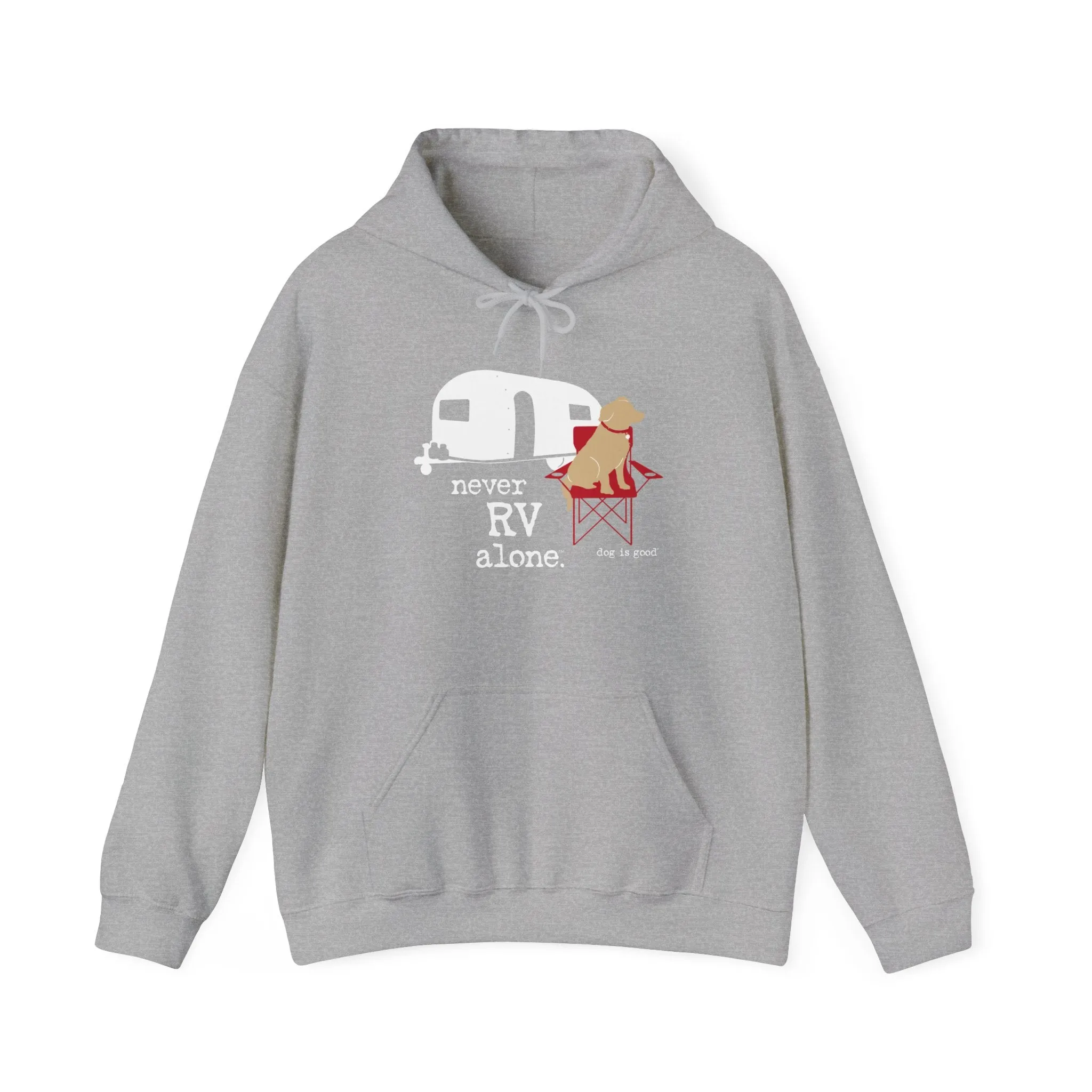Dog is Good Never RV Alone Adult Fleece Hoodie, Perfect for the Serious Dog Lover