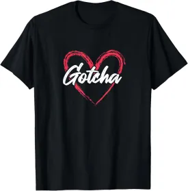 Gotcha Adoption Day Love Heart Family T-Shirt